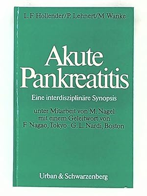 Bild des Verkufers fr Akute Pankreatitis. Eine interdisziplinre Synopsis zum Verkauf von Leserstrahl  (Preise inkl. MwSt.)