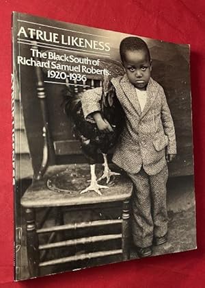 Bild des Verkufers fr A True Likeness: The Black South of Richard Samuel Roberts 1920-1936 zum Verkauf von Back in Time Rare Books, ABAA, FABA