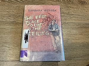 Imagen del vendedor de The Best Place to Live is the Ceiling a la venta por Betty Mittendorf /Tiffany Power BKSLINEN