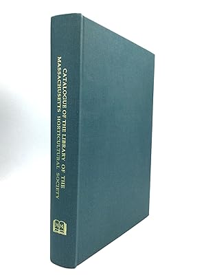 CATALOGUE OF THE LIBRARY OF THE MASSACHUSETTS HORTICULTURAL SOCIETY