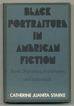 Bild des Verkufers fr Black Portraiture in American Fiction: Stock Characters, Archetypes, and Individuals zum Verkauf von Between the Covers-Rare Books, Inc. ABAA