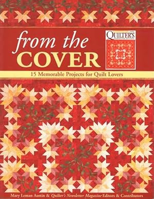 Seller image for From The Cover: 15 Memorable Projects for Quilt lovers for sale by Leura Books