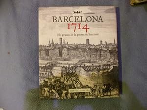 Barcelona 1714 els gravats de la guerra de successio