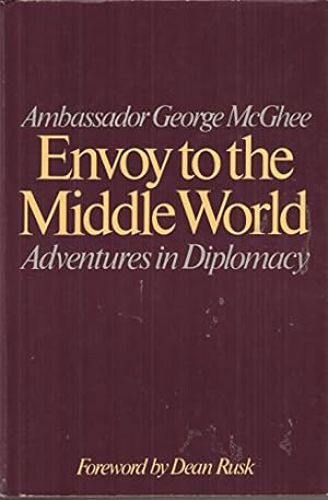 Seller image for Envoy to the Middle World: Adventures in Diplomacy for sale by WeBuyBooks