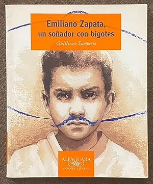 Imagen del vendedor de Emiliano Zapata, un sonador con bigotes [Spanish] a la venta por Exchange Value Books