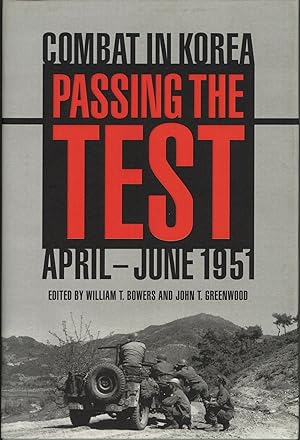 Seller image for Passing the Test: Combat in Korea, April-June 1951 Battles and Campaigns Series for sale by The Anthropologists Closet