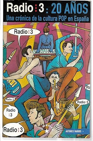 Radio 3: 20 años. Una crónica de la cultura POP en España