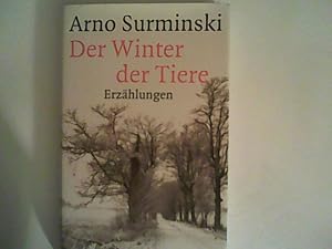 Seller image for Der Winter der Tiere: Erzhlungen for sale by ANTIQUARIAT FRDEBUCH Inh.Michael Simon