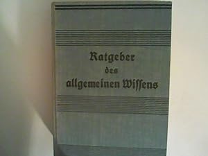 Immagine del venditore per Ratgeber des allgemeinen Wissens - Sprachlehre, Rechtschreiblehre, Deutsche Aufsatzlehre, Rechnen, Buchfhrung, Deutsche Kurzschrift venduto da ANTIQUARIAT FRDEBUCH Inh.Michael Simon