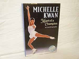 Immagine del venditore per Michelle Kwan Heart of a Champion : an Autobiography venduto da curtis paul books, inc.