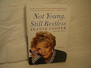 Seller image for Not Young, Still Restless A Memoir for sale by curtis paul books, inc.