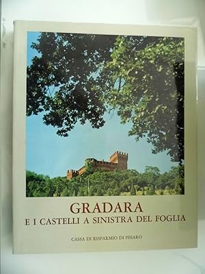 Imagen del vendedor de GRADARA E I CASTELLI A SINISTRA DEL FOGLIA a la venta por Historia, Regnum et Nobilia