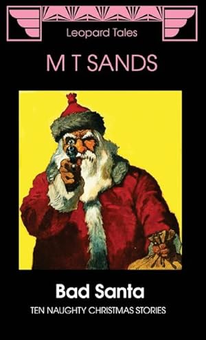 Immagine del venditore per Bad Santa : Ten Naughty Christmas Stories venduto da Smartbuy