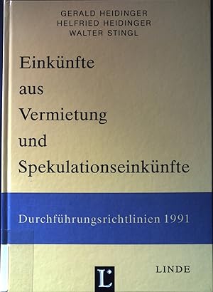 Imagen del vendedor de Einknfte aus Vermietung und Spekulationseinknfte : Durchfhrungsrichtlinien vom 13.5.1991 ; mit Kommentierung und Tabellen, Beispielen Frage - Antwort fr die Jahressteuererklrungen bzw. den Eigentumswechsel. a la venta por books4less (Versandantiquariat Petra Gros GmbH & Co. KG)