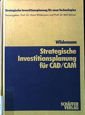 Imagen del vendedor de Strategische Investitionsplanung fr CAD und CAM. Strategische Investitionsplanung fr neue Technologien. a la venta por books4less (Versandantiquariat Petra Gros GmbH & Co. KG)