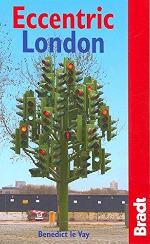 Seller image for Eccentric London (Bradt Travel Guide) (Bradt Travel Guides (Eccentric Guides)) for sale by WeBuyBooks