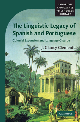 Immagine del venditore per The Linguistic Legacy of Spanish and Portuguese (Paperback or Softback) venduto da BargainBookStores