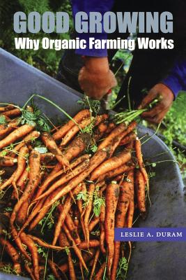 Immagine del venditore per Good Growing: Why Organic Farming Works (Paperback or Softback) venduto da BargainBookStores