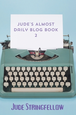 Seller image for Jude's Almost Daily Blog Book 2 (Paperback or Softback) for sale by BargainBookStores