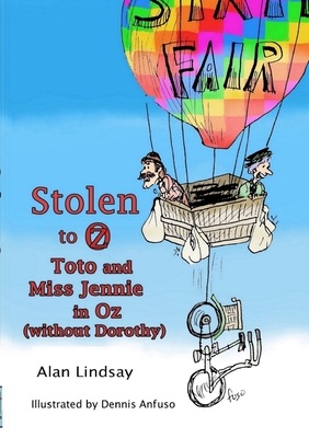 Seller image for Stolen to Oz: Toto and Miss Jennie in Oz (without Dorothy) (Paperback or Softback) for sale by BargainBookStores