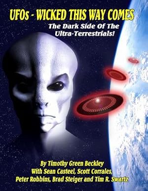 Seller image for UFOs - Wicked This Way Comes: The Dark Side Of The Ultra-Terrestrials (Paperback or Softback) for sale by BargainBookStores