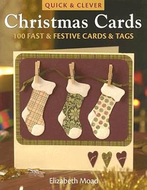 Immagine del venditore per Quick & Clever Christmas Cards: 100 Fast & Festive Cards & Tags (Paperback or Softback) venduto da BargainBookStores