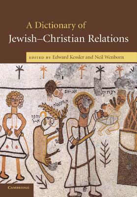 Image du vendeur pour A Dictionary of Jewish-Christian Relations (Paperback or Softback) mis en vente par BargainBookStores