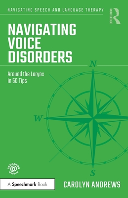 Seller image for Navigating Voice Disorders: Around the Larynx in 50 Tips (Paperback or Softback) for sale by BargainBookStores