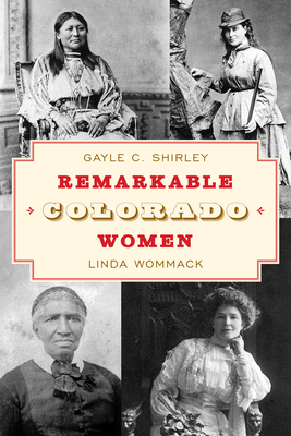 Bild des Verkufers fr Remarkable Colorado Women, Third Edition (Paperback or Softback) zum Verkauf von BargainBookStores