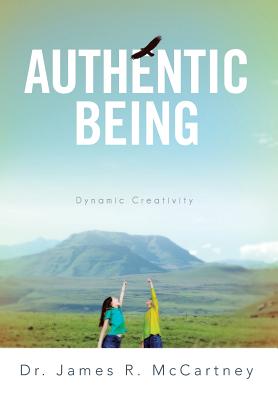 Immagine del venditore per Authentic Being: Dynamic Creativity (Hardback or Cased Book) venduto da BargainBookStores