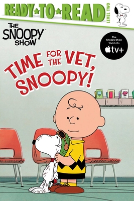 Seller image for Time for the Vet, Snoopy!: Ready-To-Read Level 2 (Paperback or Softback) for sale by BargainBookStores