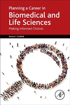 Immagine del venditore per Planning a Career in Biomedical and Life Sciences: Making Informed Choices (Paperback or Softback) venduto da BargainBookStores