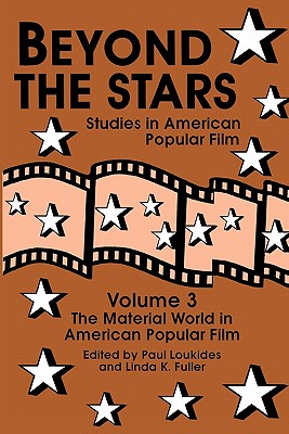 Seller image for Beyond the Stars 3: The Material World in American Popular Film (Paperback or Softback) for sale by BargainBookStores