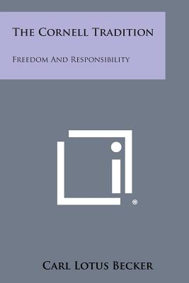 Seller image for The Cornell Tradition: Freedom and Responsibility (Paperback or Softback) for sale by BargainBookStores