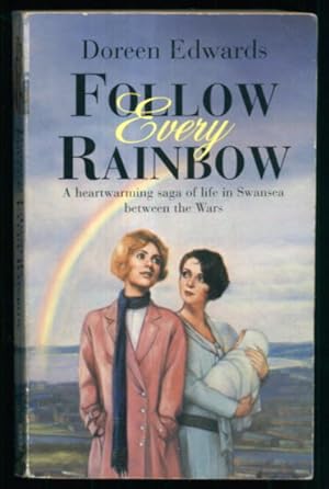 Immagine del venditore per Follow Every Rainbow venduto da Lazy Letters Books