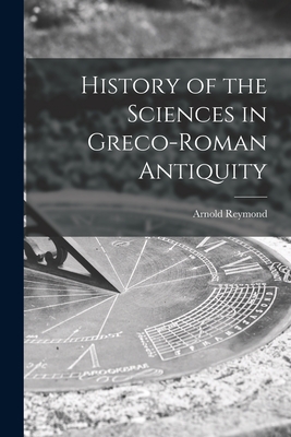 Seller image for History of the Sciences in Greco-Roman Antiquity (Paperback or Softback) for sale by BargainBookStores