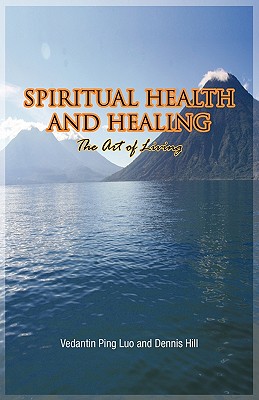 Seller image for Spiritual Health and Healing: The Art of Living (Paperback or Softback) for sale by BargainBookStores