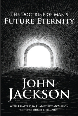 Seller image for The Doctrine of Man's Future Eternity (Paperback or Softback) for sale by BargainBookStores