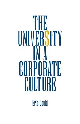 Seller image for The University in a Corporate Culture (Paperback or Softback) for sale by BargainBookStores