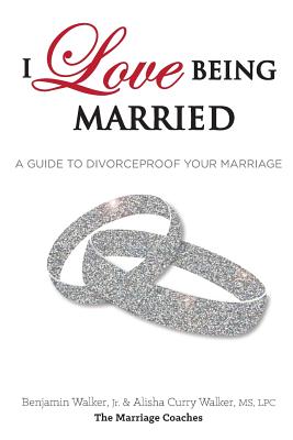 Seller image for I Love Being Married: A Guide to Divorceproof Your Marriage (Paperback or Softback) for sale by BargainBookStores