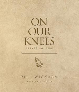 Seller image for On Our Knees Prayer Journal (Hardback or Cased Book) for sale by BargainBookStores