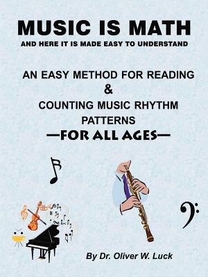 Seller image for Music Is Math: An Easy Method for Reading & Counting Music Rhythm Patterns (Paperback or Softback) for sale by BargainBookStores