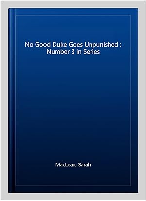 Immagine del venditore per No Good Duke Goes Unpunished : Number 3 in Series venduto da GreatBookPricesUK