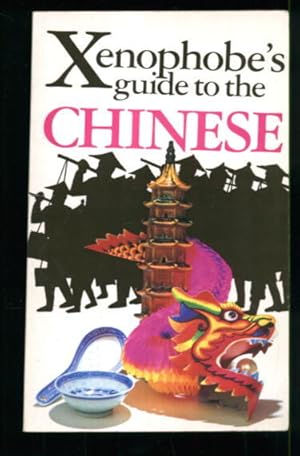 The Xenophobe's Guide to the Chinese