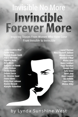 Seller image for Invisible No More; Invincible Forever More: Inspiring Stories From Women Who Have Gone From Invisible to Invincible (Paperback or Softback) for sale by BargainBookStores