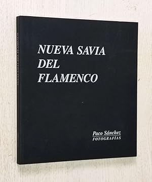 Seller image for NUEVA SAVIA DEL FLAMENCO - Paco Snchez, Fotografas for sale by MINTAKA Libros