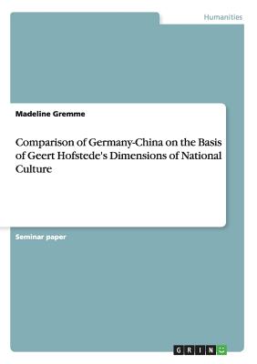 Seller image for Comparison of Germany-China on the Basis of Geert Hofstede's Dimensions of National Culture (Paperback or Softback) for sale by BargainBookStores