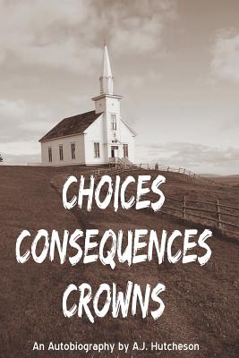 Seller image for Choices Consequences Crowns (Paperback or Softback) for sale by BargainBookStores