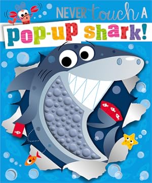 Image du vendeur pour Never Touch a Pop-Up Shark! (Board Book) mis en vente par BargainBookStores