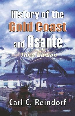Bild des Verkufers fr History of the Gold Coast and Asante. Third Edition (Paperback or Softback) zum Verkauf von BargainBookStores